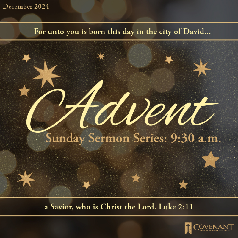 Covenant Presbyterian Church Advent 2024